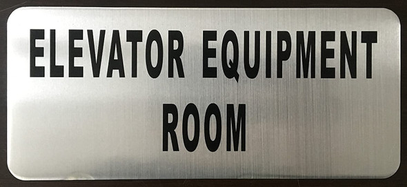 ELEVATOR EQUIPMENT ROOM  Signage