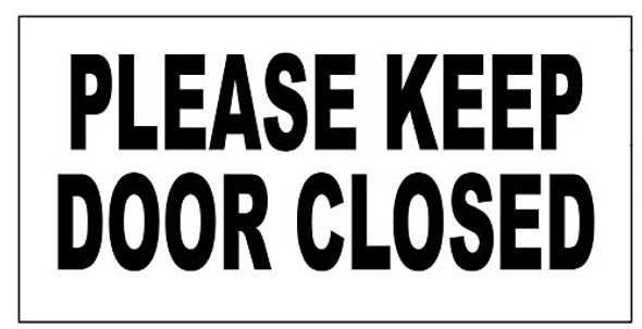 Sign 2 Pack-Please Keep Door Closed  Color White -