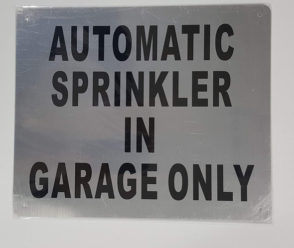 AUOTMATIC Sprinkler in Garage ONLY Sign