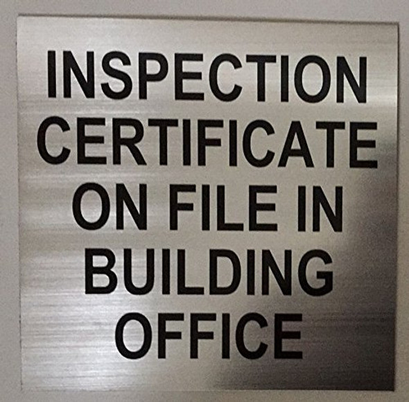 Inspection Certificate on File in Building Office Signage