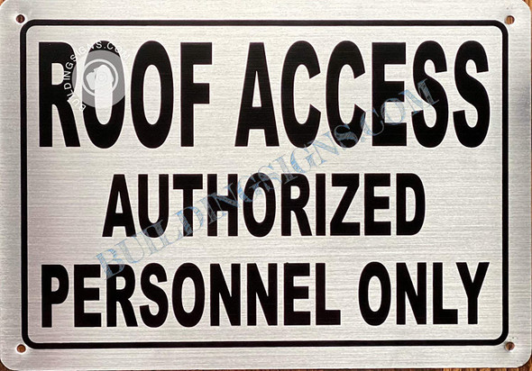 ROOF Access Authorized Personnel SIGNAGE
