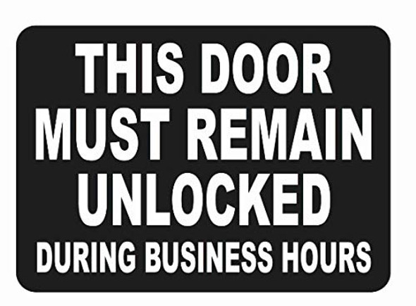 This Door Remain Unlocked During Busniess Hours Sticker Decal Sign