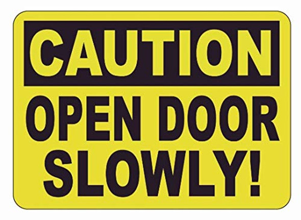 2 PCS - Caution Open Door Slowly Sign - Label Decal Sticker Sign