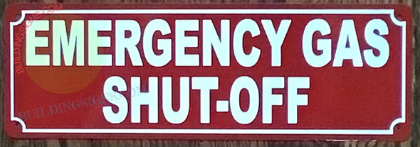 EMERGENCY GAS SHUT OFF Signage