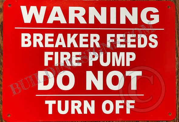 Warning: Breaker Feeds FIRE Pump DO NOT Turn Off Sign