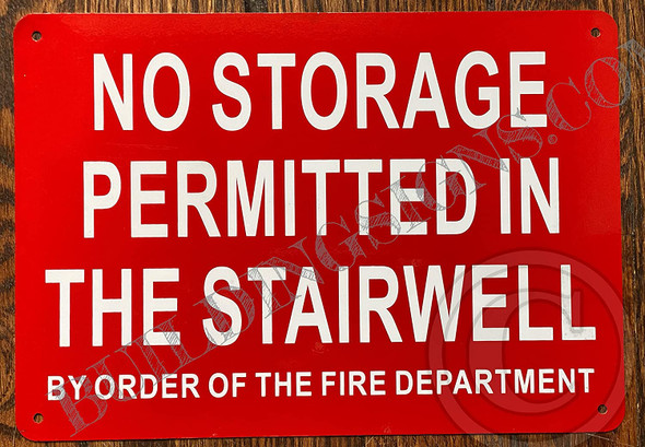 NO Storage Permitted in The STAIRWELL by The Order of The FIRE Department Sign