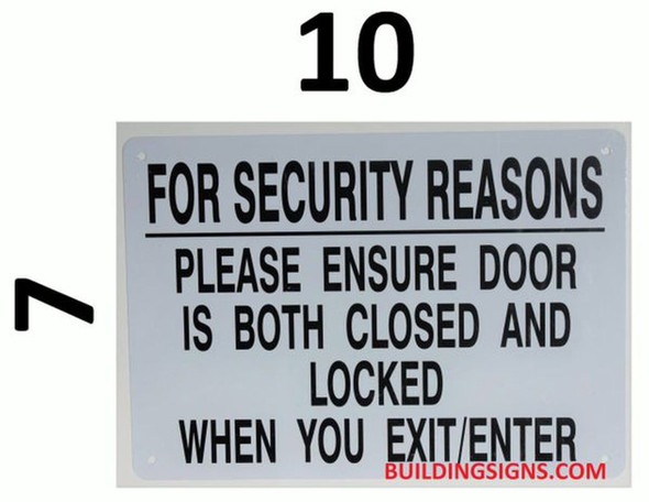 for Security Reasons Please Ensure Door is Both Closed and Locked When You EXIT