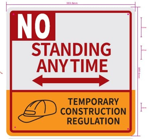 NO Standing Anytime Temporary Construction Regulation Signage- Two Sided Arrow