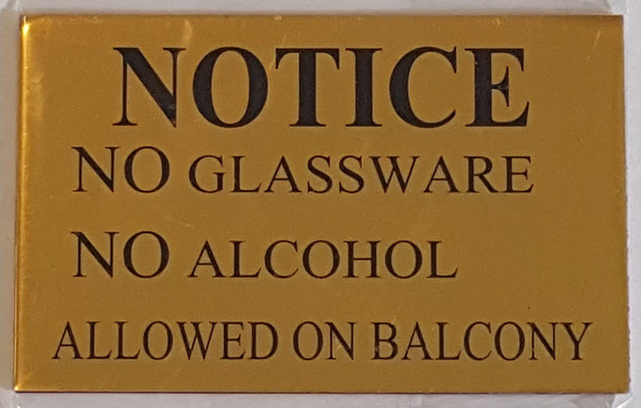 NOTICE NO GLASSWARE NO ALCOHOL ALLOWED ON BALCONY  Signage
