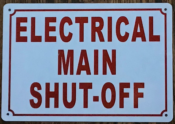 ELECTRICAL MAIN SHUT OFF signage
