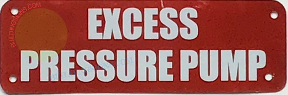 EXCESS PRESSURE PUMP signage