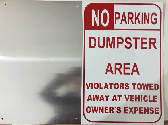 NO PARKING -DUMPSTER AREA - VIOLATORS TOWED AWAY AT VEHICLE OWNER'S EXPENSES