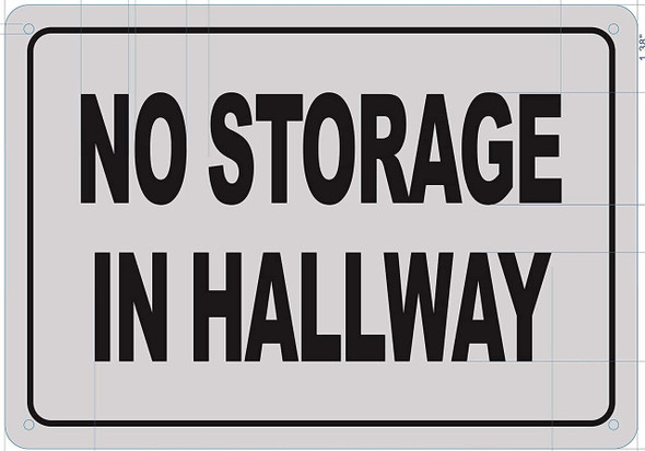 SIGN NO STORAGE IN HALLWAY