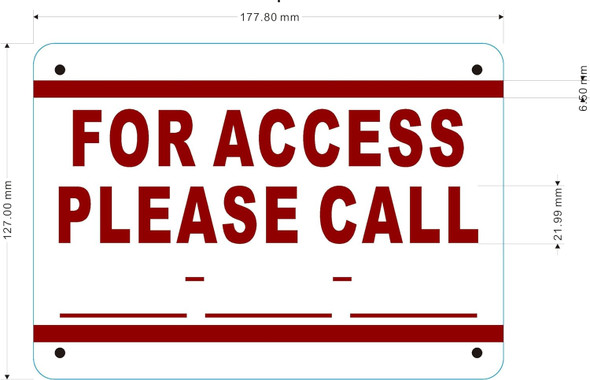 FOR ACCESS PLEASE CALL  Signage