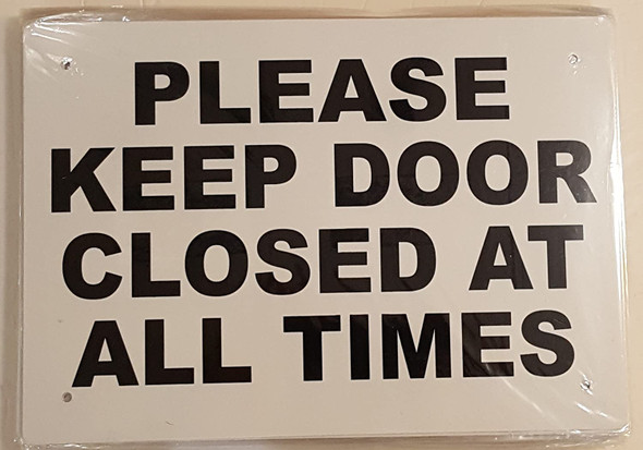 Please  Keep Door Closed At All Times