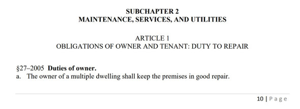 NYC housing Maintenance Code
The New York City Housing Maintenance Code covers the responsibilities of owners, tenants, and the City for maintaining health, safety, repair, and maintenance in dwellings.