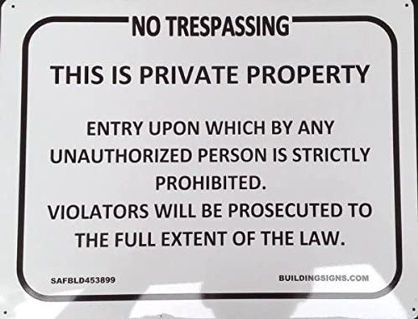 NO TRESPASSING -THIS IS PRIVATE PROPERTY Sign