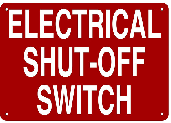 ELECTRICAL SHUT OFF SWITCH SIGN