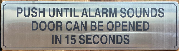 PUSH UNTIL ALARM SOUNDS SILVER SIGN