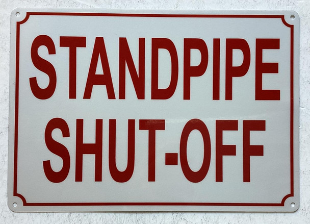 STANDPIPE SHUT-OFF SIGN