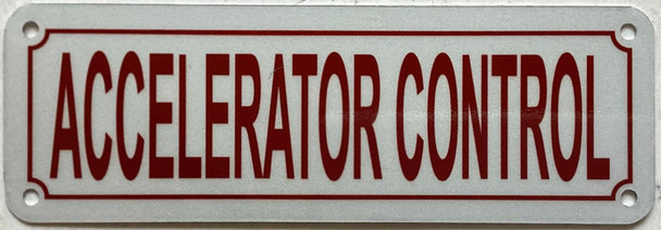 ACCELERATOR CONTROL SIGN