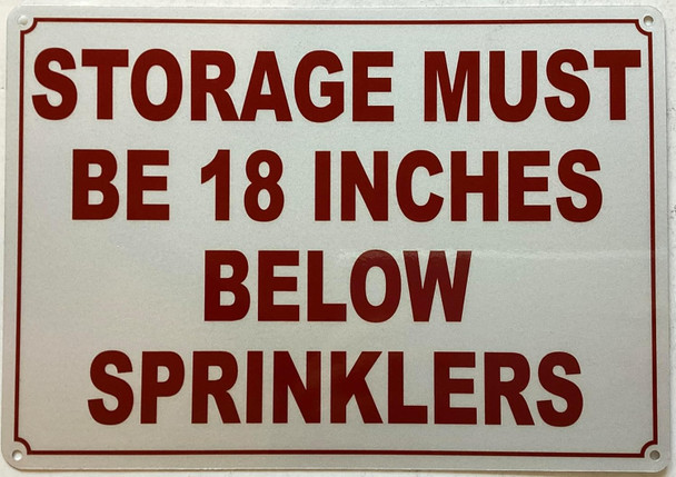 STORAGE MUST BE 18 INCH BELOW SPRINKLERS SIGN