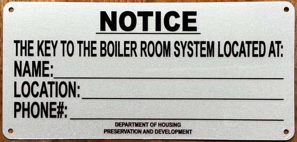 HPD NOTICE THE KEY TO THE BOILER ROOM SYSTEM LOCATED SIGN