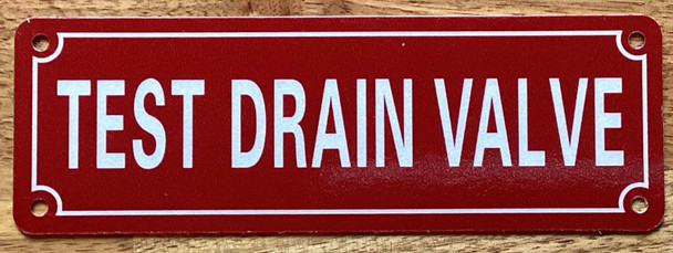 TEST DRAIN VALVE SIGN