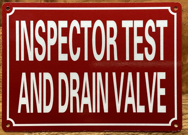 INSPECTOR TEST AND DRAIN VALVE SIGN