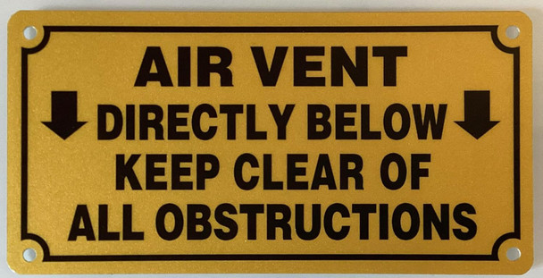 GAS VENT DIRECTLY BELOW KEEP CLEAR OF ALL OBSTRUCTIONS SIGN