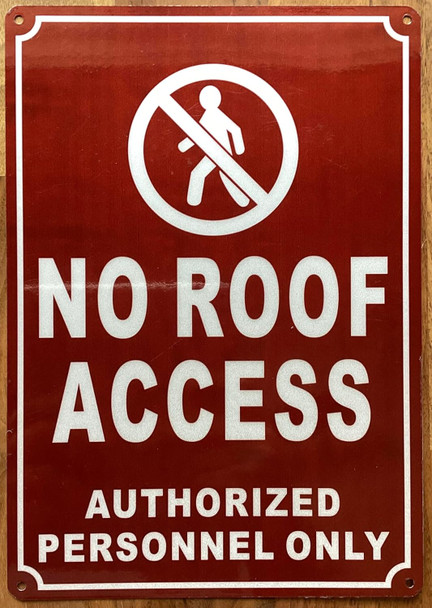 NO ROOF ACCESS AUTHORIZED PERSONNEL ONLY SIGN