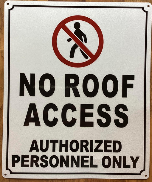 NO ROOF ACCESS AUTHORIZED PERSONNEL ONLY SIGN