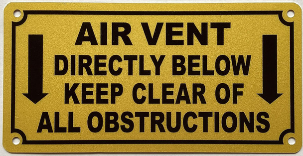 AIR VENT DIRECTLY BELOW KEEP CLEAR OF ALL OBSTRUCTIONS SIGN