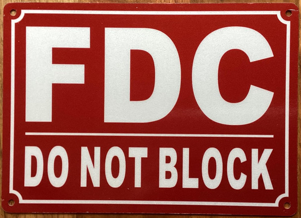 FDC DO NOT BLOCK SIGN