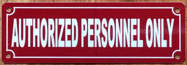 AUTHORIZED PERSONNEL ONLY SIGN