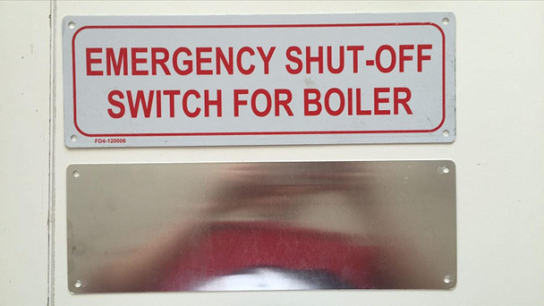 EMERGENCY SHUT-OFF SWITCH FOR BOILER SIGN    Sign