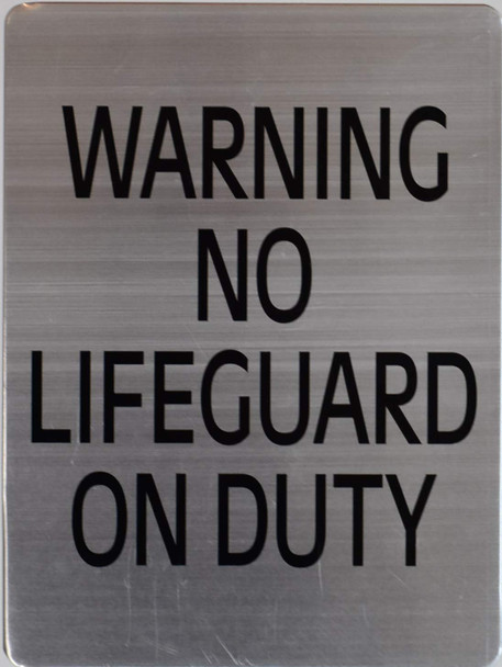 Warning NO Lifeguard ON Duty  Sign