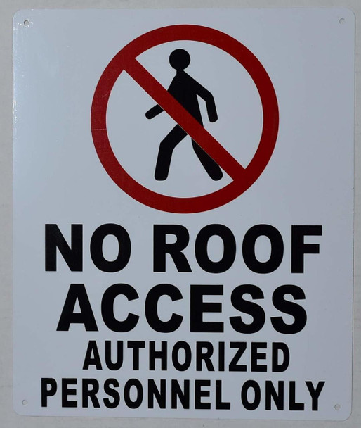 No Roof Access, Authorized Personnel Only SIGN .