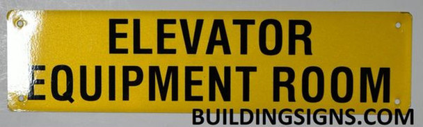 ELEVATOR EQUIPMENT ROOM SIGN- Yellow