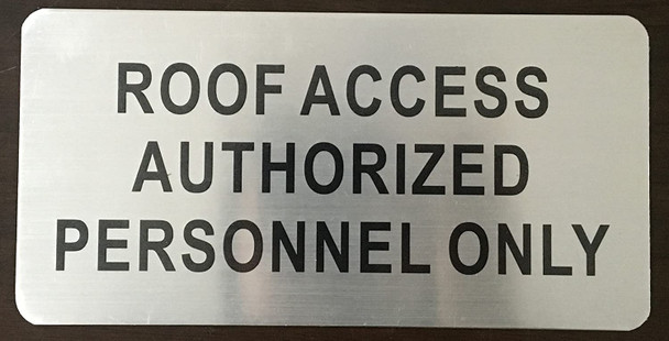 ROOF Access Authorized Personal ONLY Sign