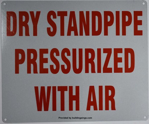 Dry PRESSURIZED Standpipe with air Sign