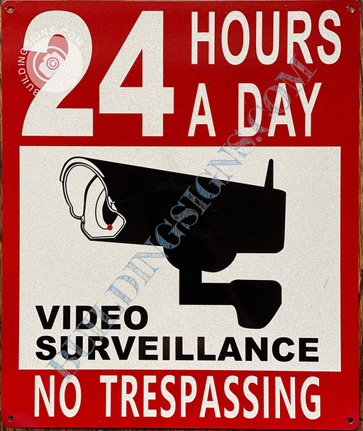 24 Hours Video Surveillance-NO TRESPASSING Sign