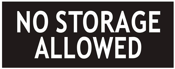 NO Storage Allowed Sign-