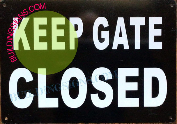 Keep Gates Closed Sign