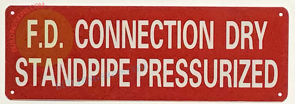 FIRE Department Connection Dry Standpipe PRESSURIZED SIGN
