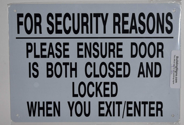 FOR SECURITY REASONS PLEASE ENSURE DOOR IS BOTH CLOSED SIGN