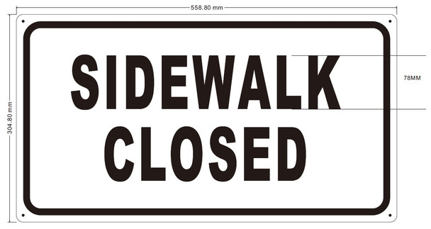 SIDEWALK CLOSED SIGN