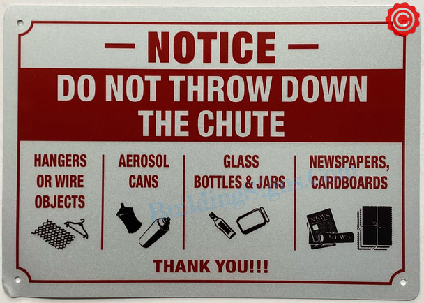 BUILDINGSIGNS.COM NOTICE - DO NOT THROW DOWN THE CHUTE SIGN Rules