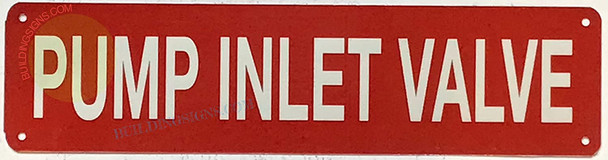 PUMP INLET VALVE SIGN, Fire Safety Sign