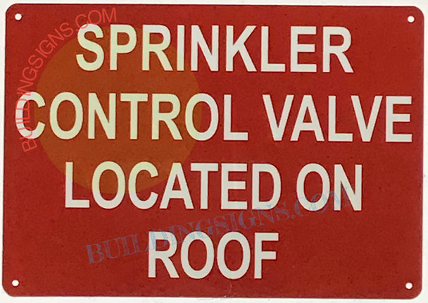 Sprinkler Control Valve Located ON ROOF Sign